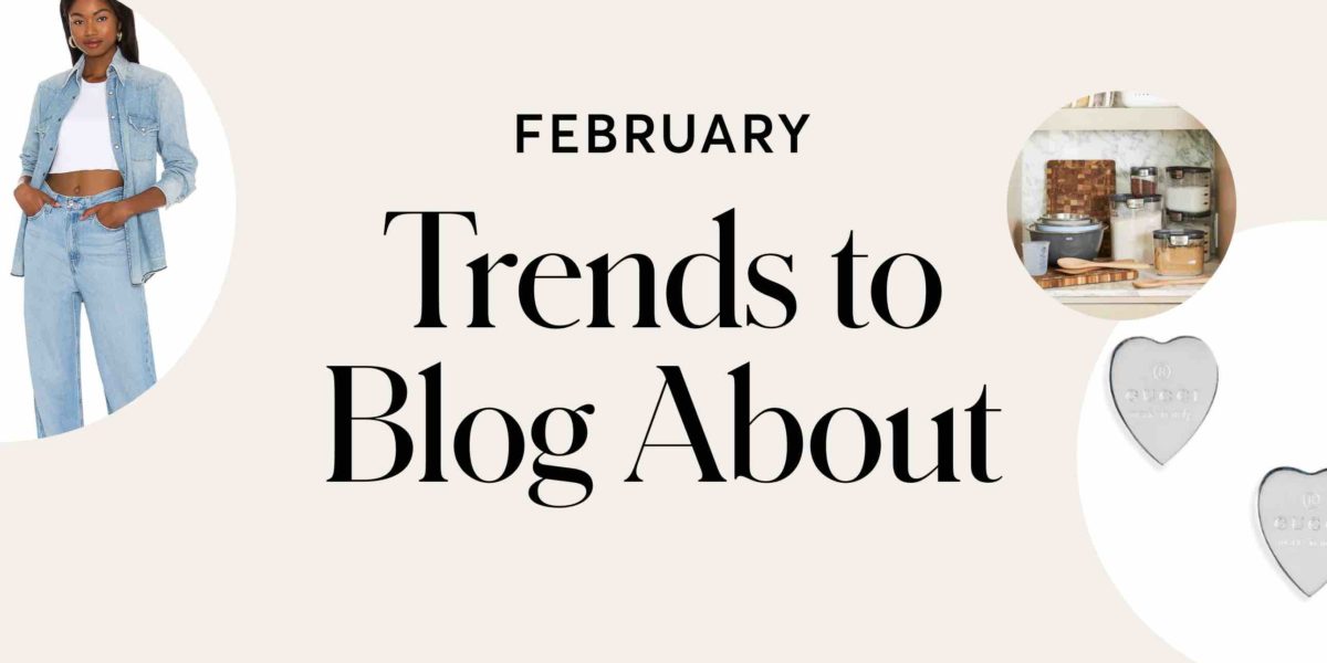 February: Trends to Post About
